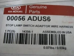New Genuine Kia Stop Lamp Switch Adapter Harness 11-16 Sportage (pn 00056-ADUS6). Fixed Price $299.97.
