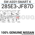 285E3JF87D Genuine Nissan Sw Assy-smart K 285E3-JF87D. Fixed Price $94.19.