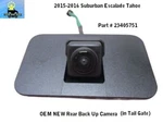 23405751 New 15 16 Escalade Yukon Suburban Rear View Camera Reverse Back Up. Fixed Price $53.10.