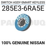 285E36RA5E Genuine Nissan Switch Assy-smart Keyless 285E3-6RA5E. Fixed Price $136.64.