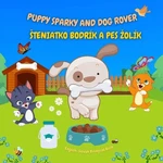 Puppy Sparky And Dog Rover: Steniatko Bodr?k Pes Zol?k By Simona Stefanakova. Fixed Price $27.92.