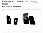 Volvo Retainer Kit Park Assist Part Number 31399378 V60 Cross Country, XC60 New. Fixed Price $39.50.