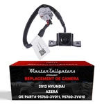 For Hyundai Azera (2012) Backup Camera Oe Part # 95760-3V010, 95760-3V011. Fixed Price $111.49.