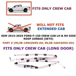 2015-2025 Ford F-150 Crew Cab Lh & Rh Side Roof Airbag (sets). Fixed Price $675.00.