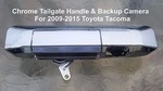 Backup Camera Chrome Handle For Toyota Tacoma 2005-2015 With Aftermarket Radios. Fixed Price $113.95.