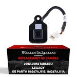 For Subaru Legacy (2012-2014) Backup Camera Oe Part # 86267AJ11A, 86267AJ11B. Fixed Price $117.99.